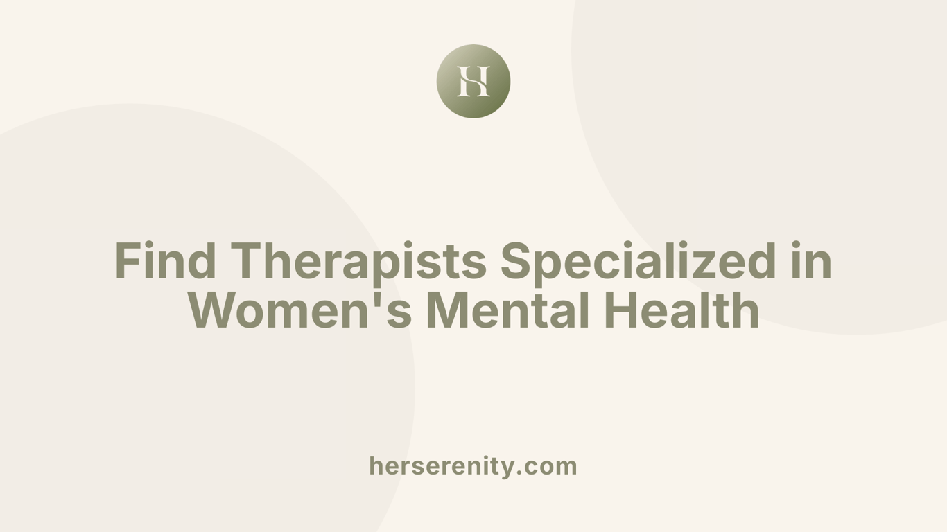 Find Therapists Specialized in Women's Mental Health