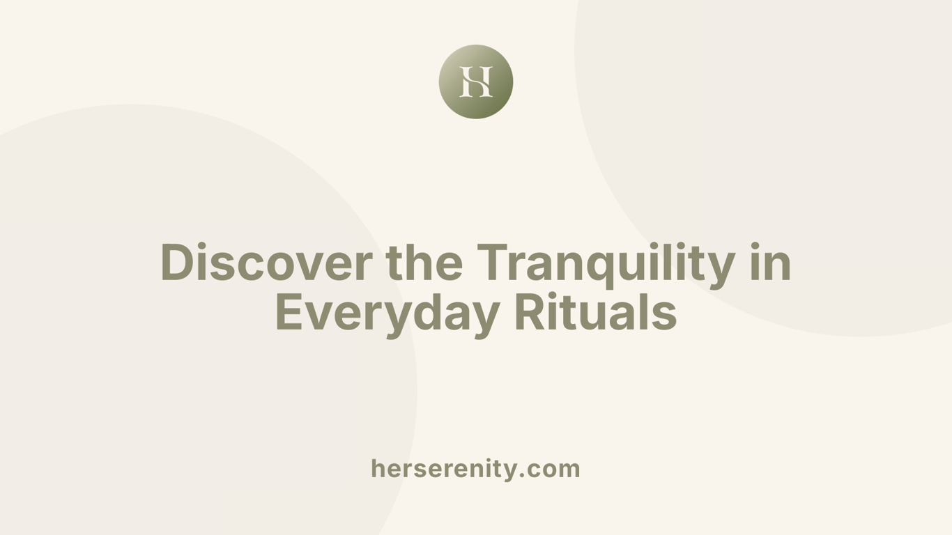 Discover the Tranquility in Everyday Rituals