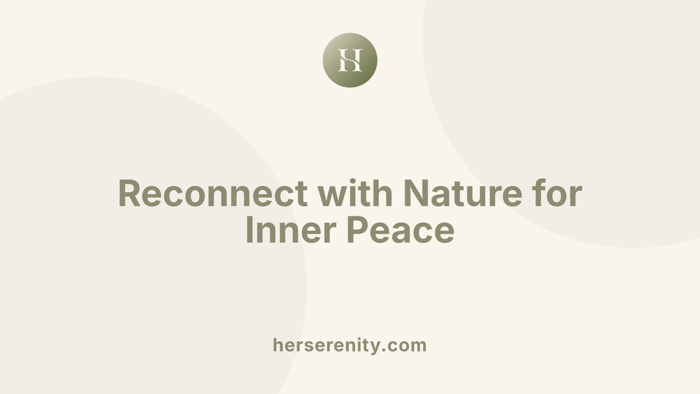 Reconnect with Nature for Inner Peace