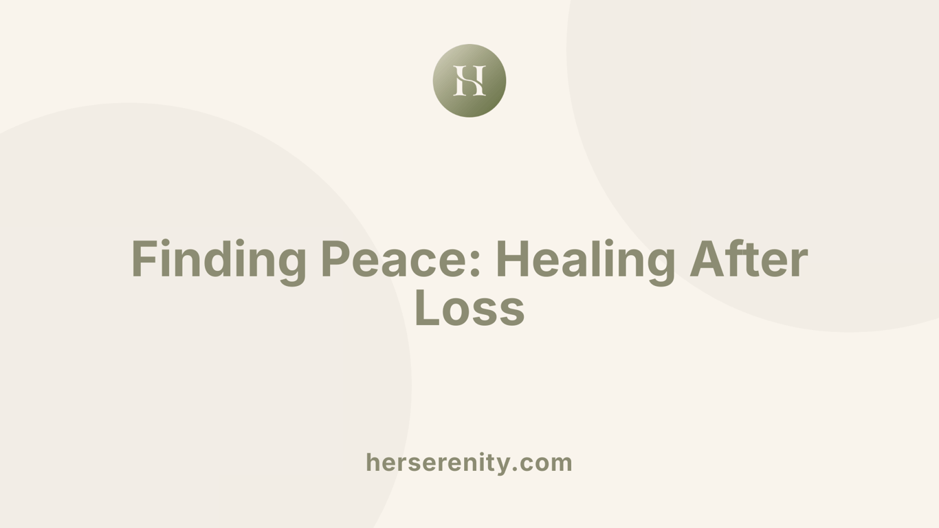 Finding Peace: Healing After Loss