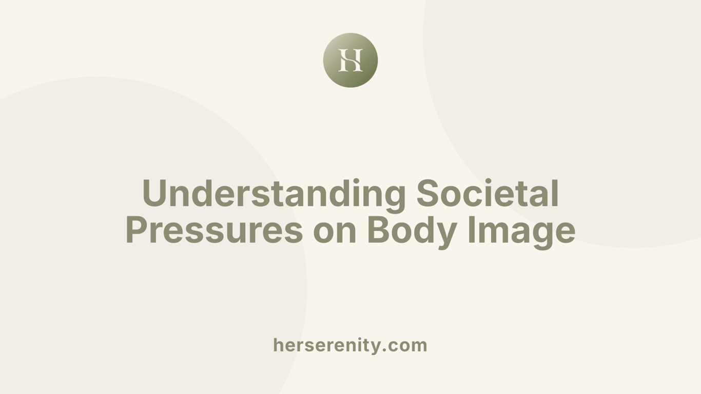Understanding Societal Pressures on Body Image