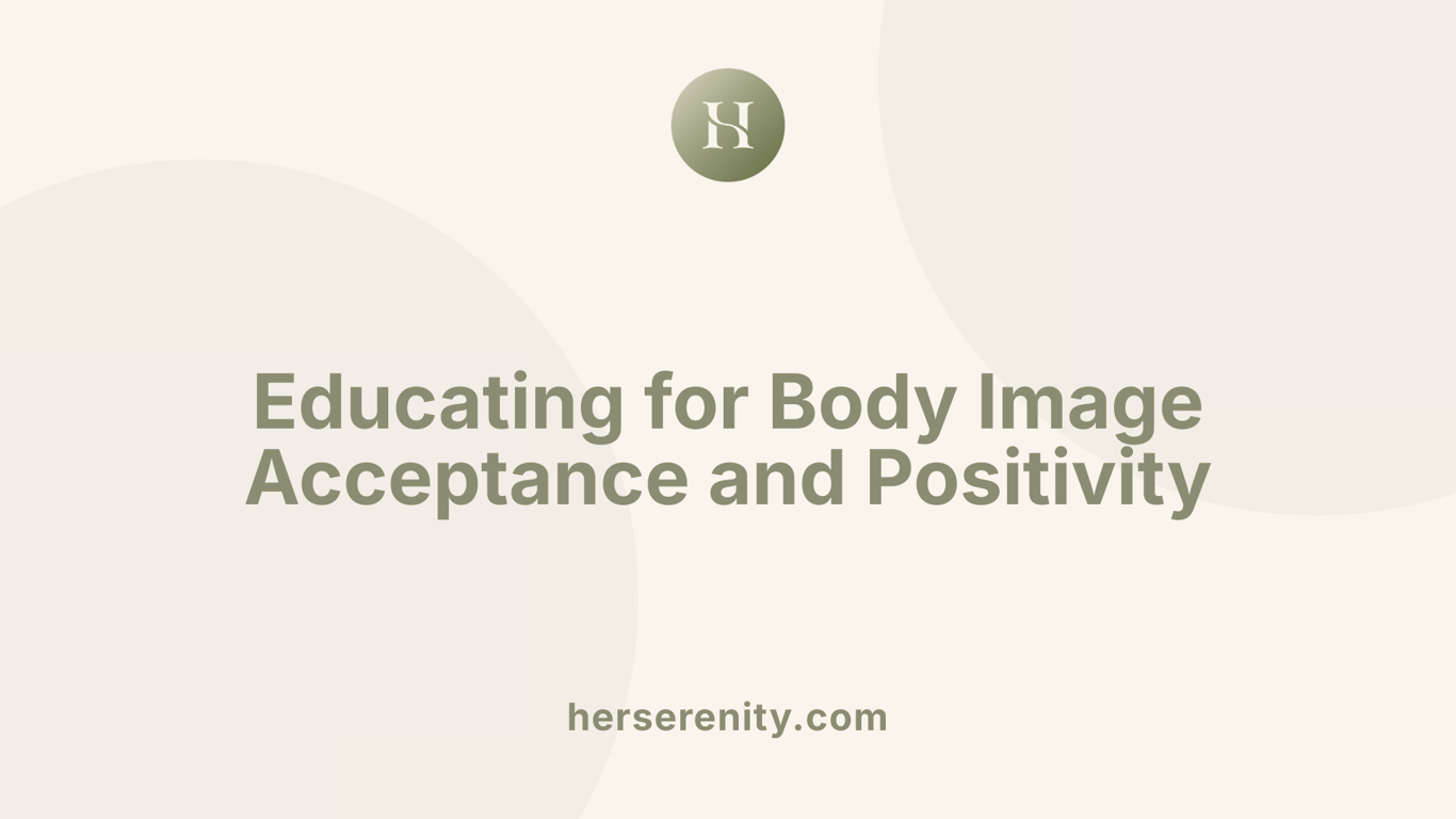 Educating for Body Image Acceptance and Positivity