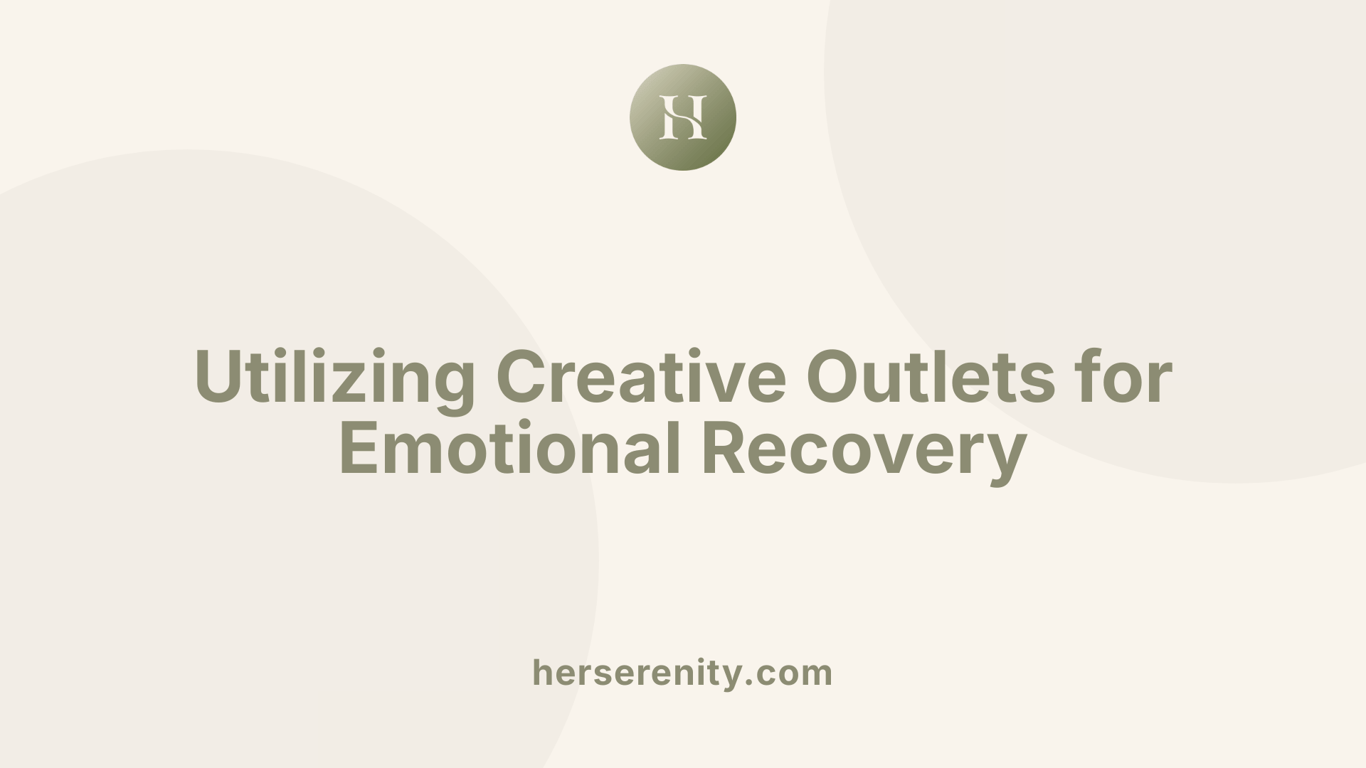 Utilizing Creative Outlets for Emotional Recovery