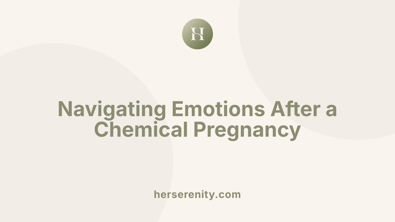 Navigating Emotions After a Chemical Pregnancy