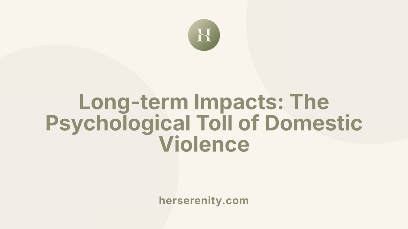 Long-term Impacts: The Psychological Toll of Domestic Violence
