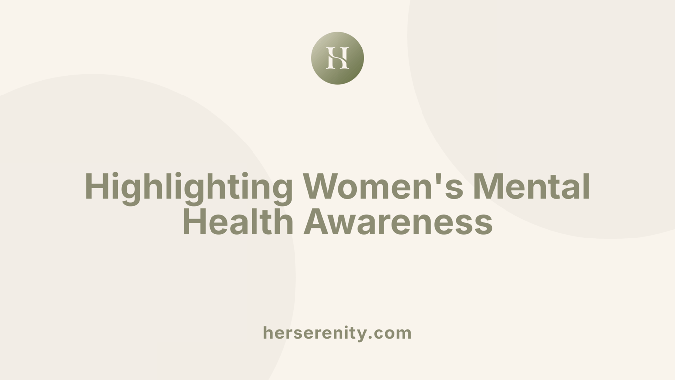 Highlighting Women's Mental Health Awareness