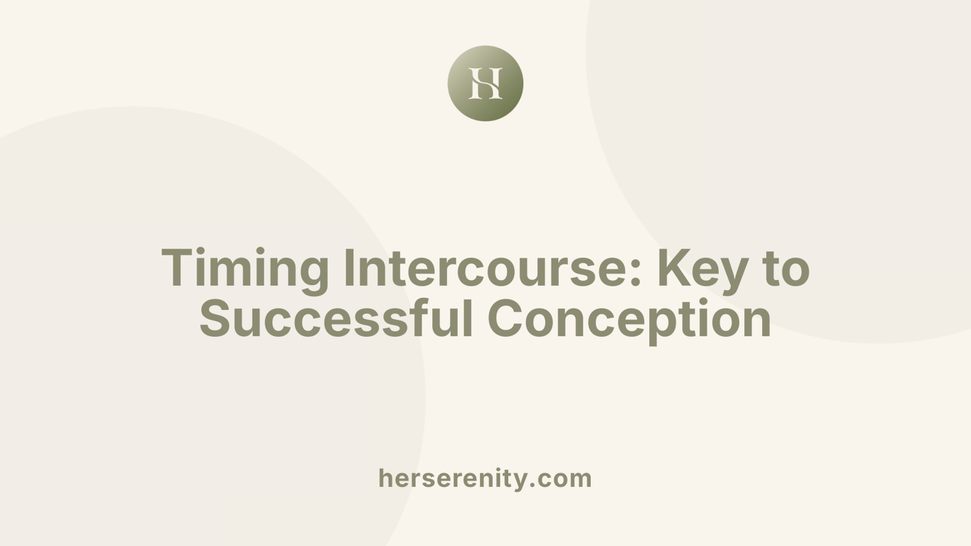 Timing Intercourse: Key to Successful Conception