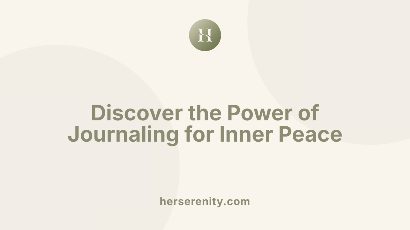Discover the Power of Journaling for Inner Peace