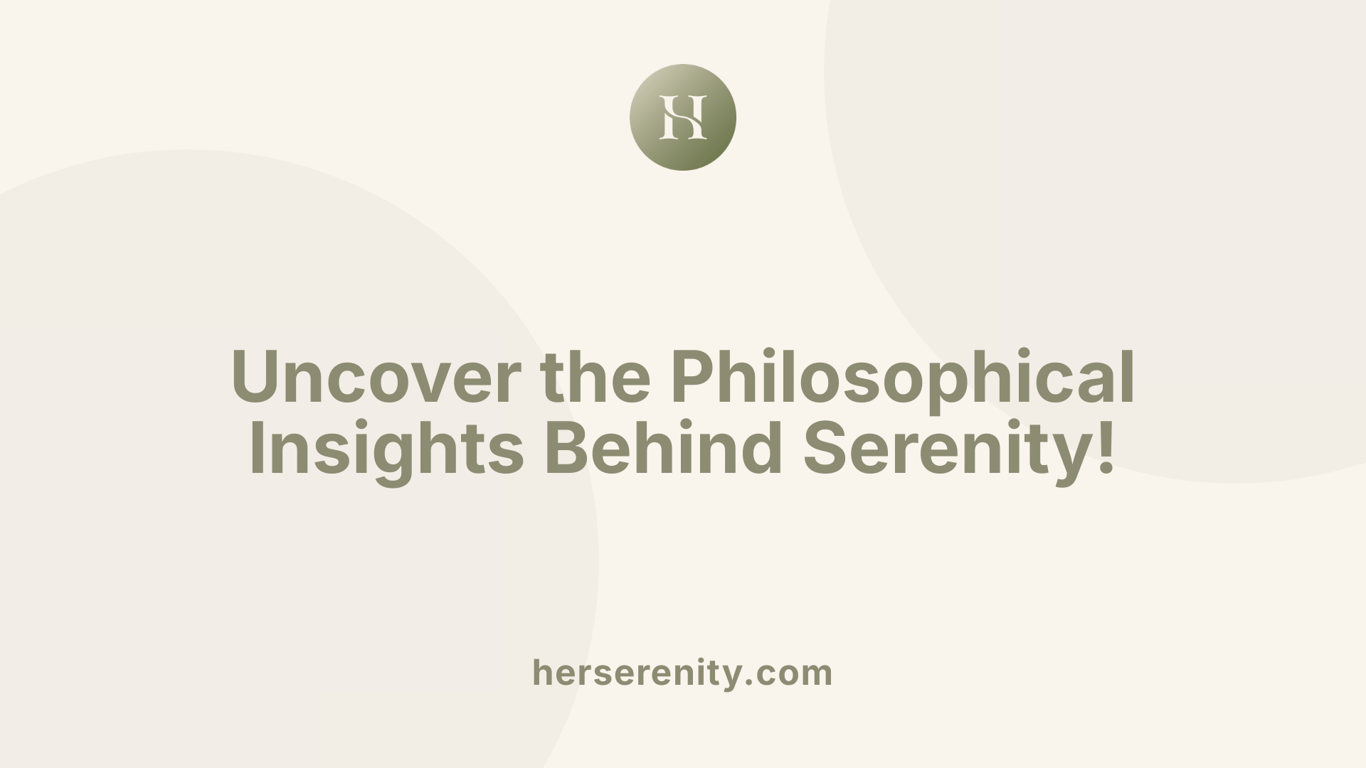 Uncover the Philosophical Insights Behind Serenity!
