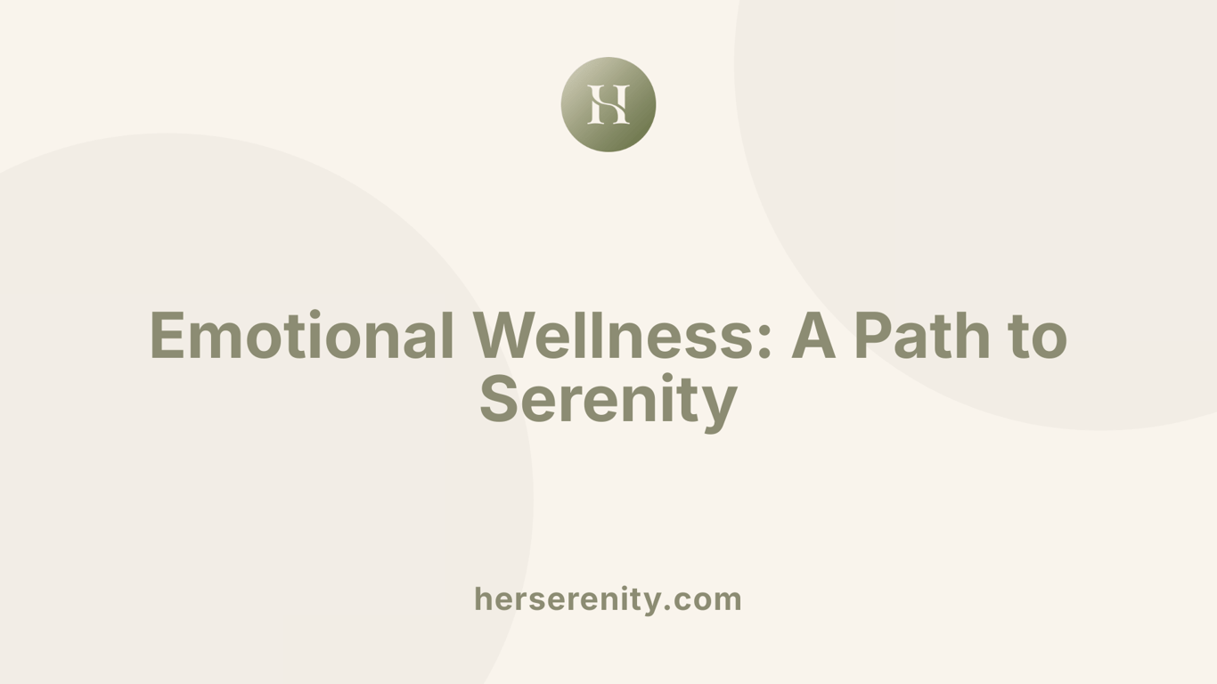Emotional Wellness: A Path to Serenity