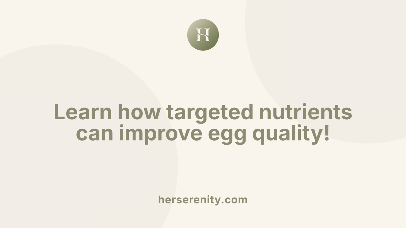 Learn how targeted nutrients can improve egg quality!