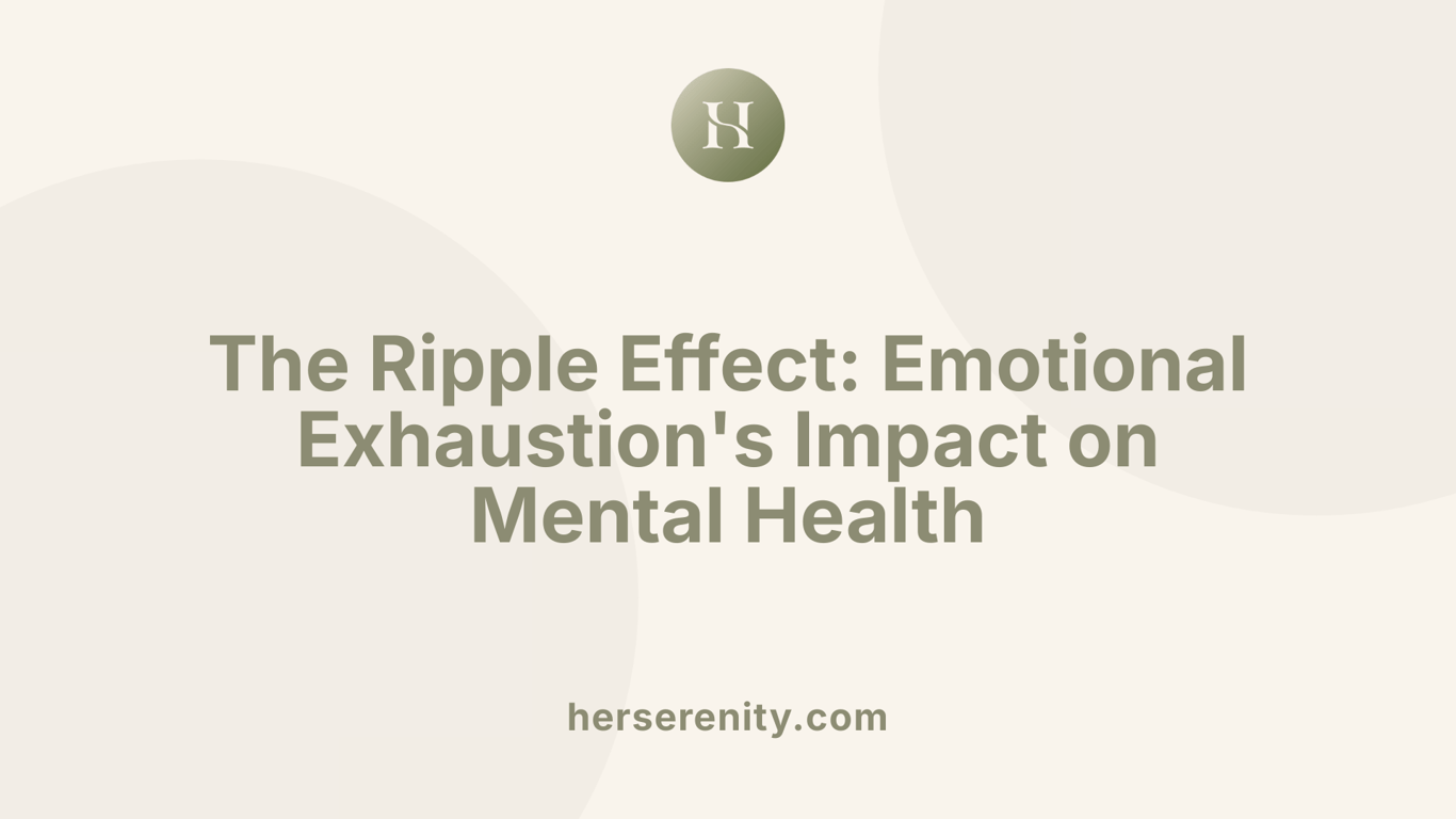 The Ripple Effect: Emotional Exhaustion's Impact on Mental Health