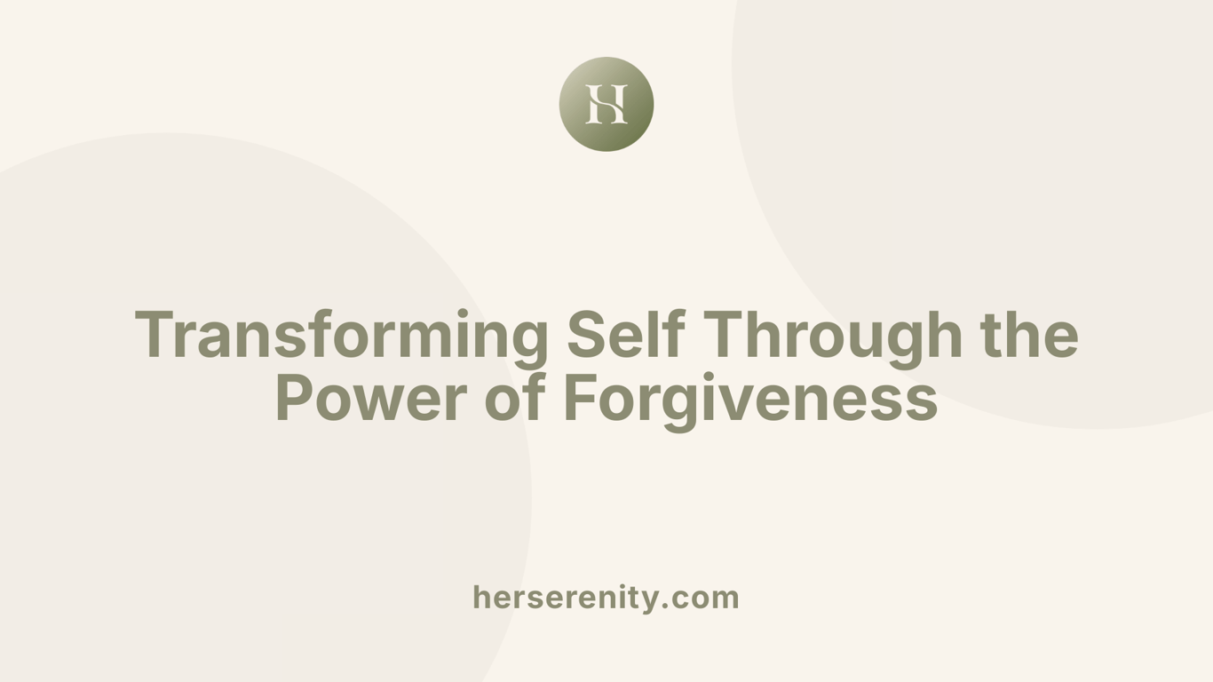 Transforming Self Through the Power of Forgiveness