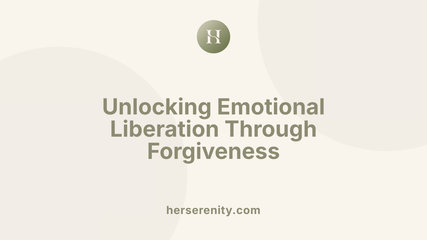 Unlocking Emotional Liberation Through Forgiveness