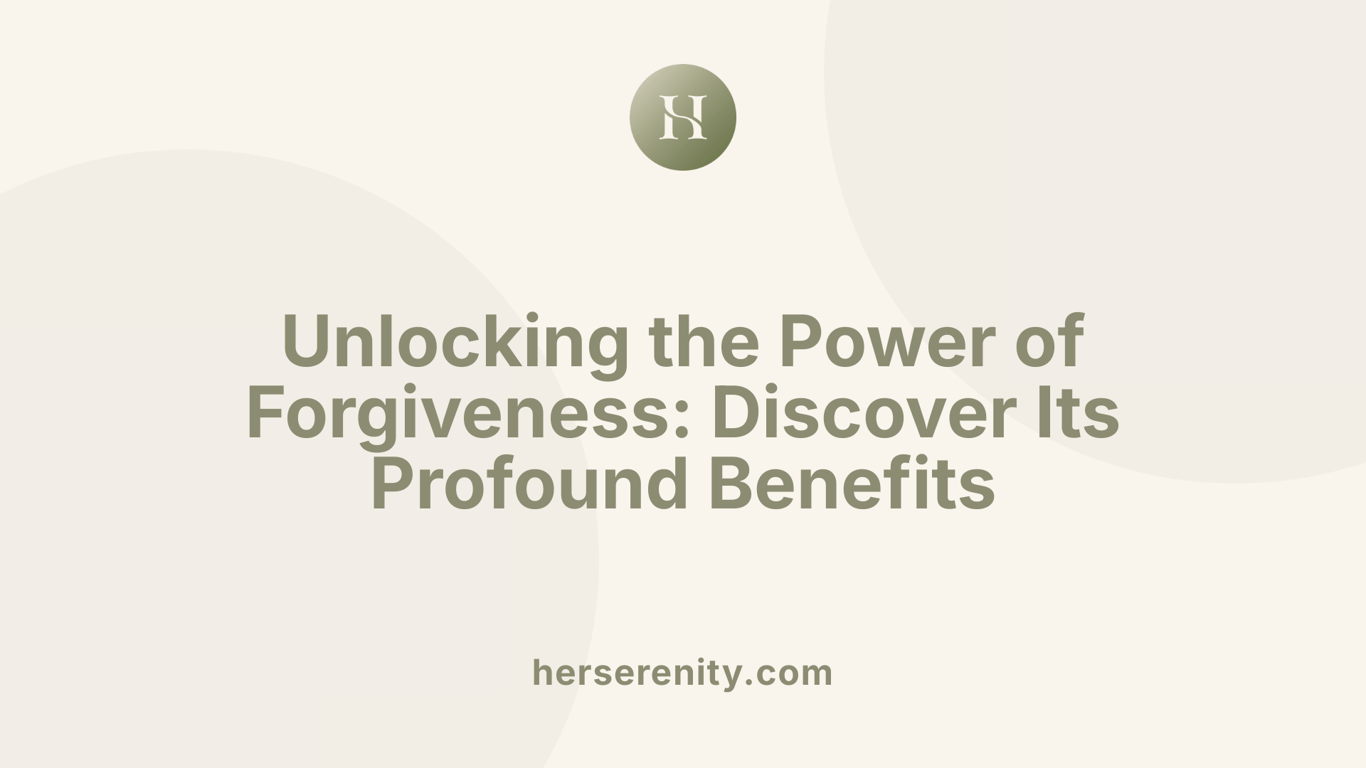 Unlocking the Power of Forgiveness: Discover Its Profound Benefits