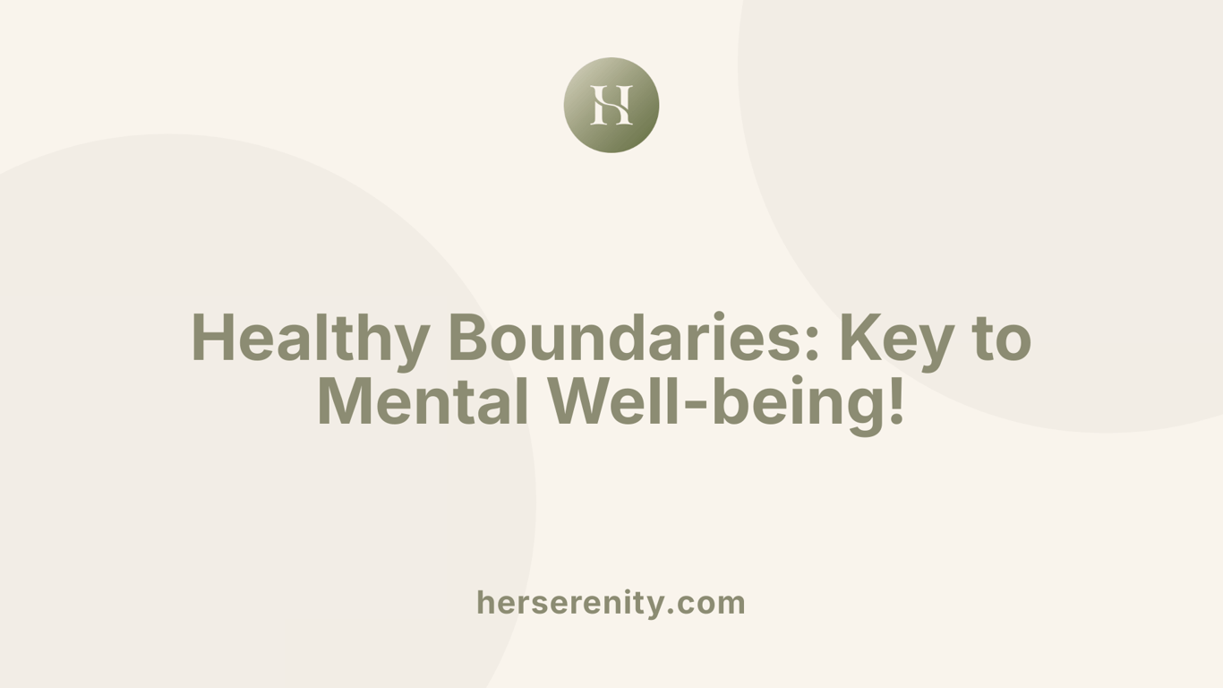 Healthy Boundaries: Key to Mental Well-being!