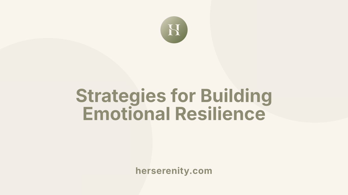 Strategies for Building Emotional Resilience