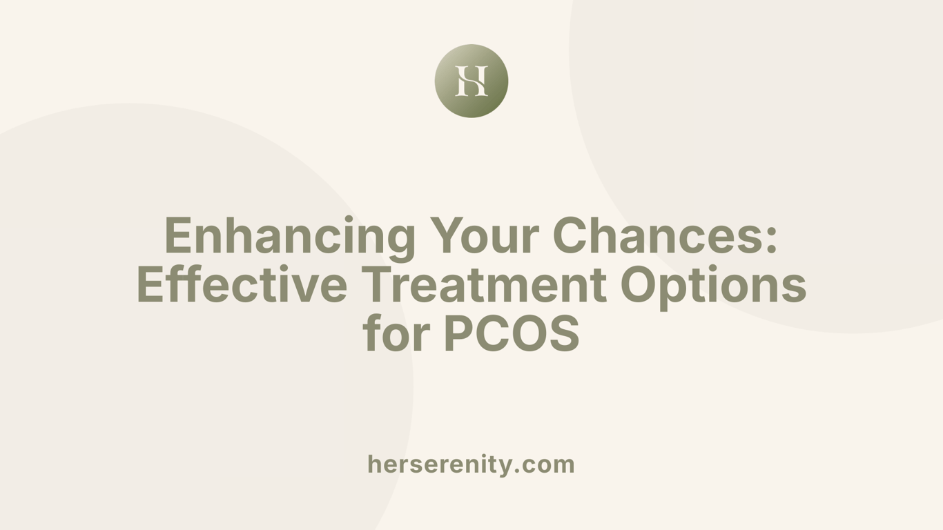 Enhancing Your Chances: Effective Treatment Options for PCOS