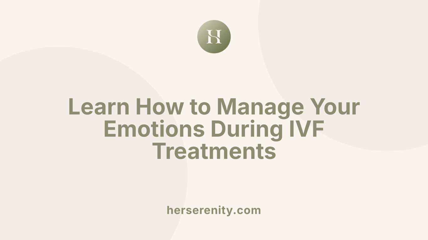 Learn How to Manage Your Emotions During IVF Treatments