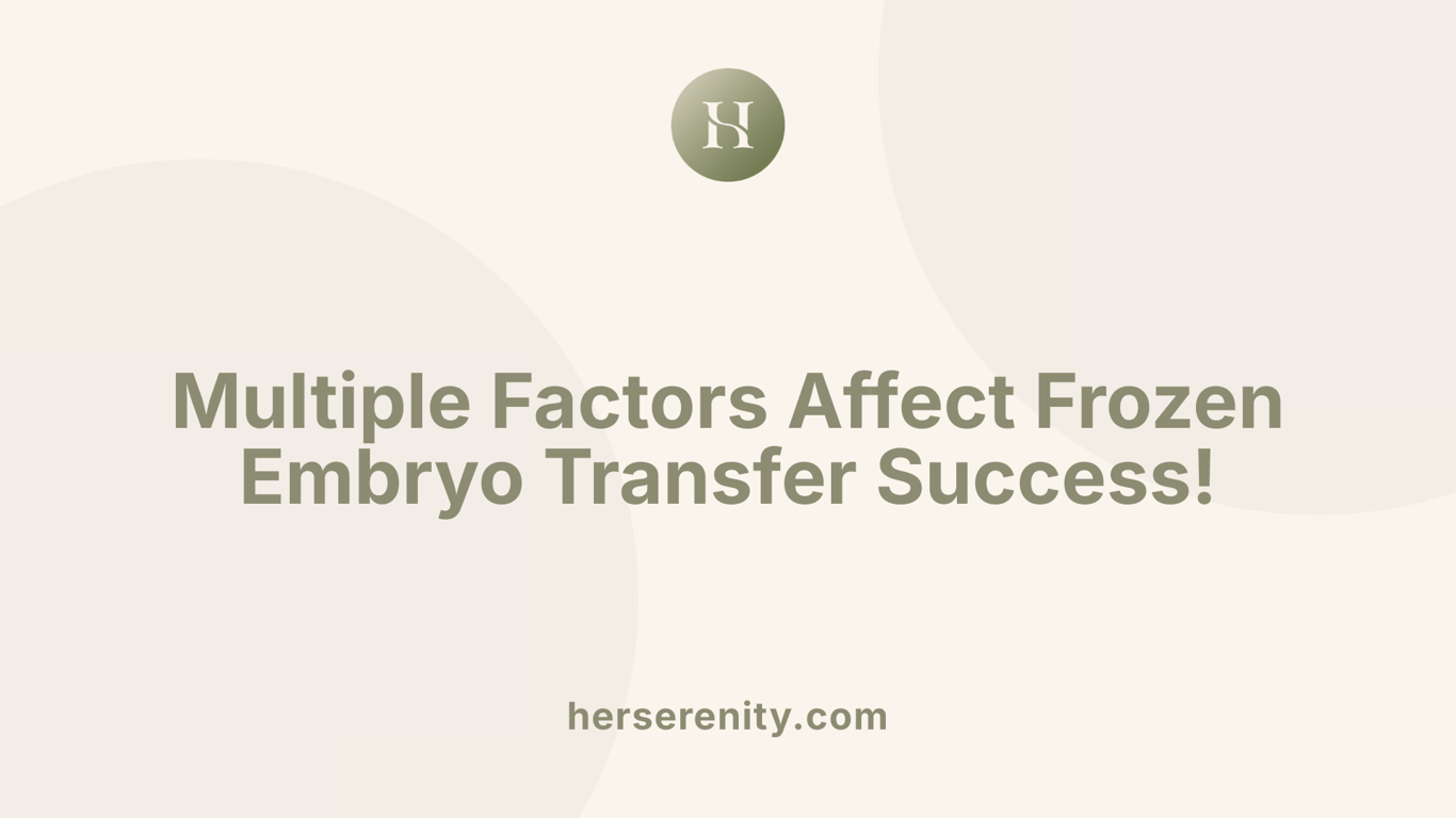 Multiple Factors Affect Frozen Embryo Transfer Success!
