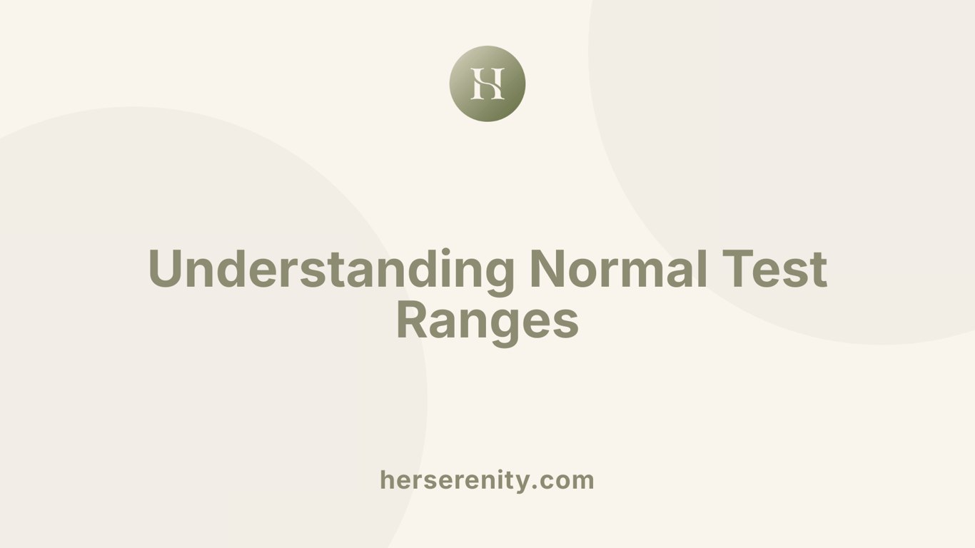 Understanding Normal Test Ranges