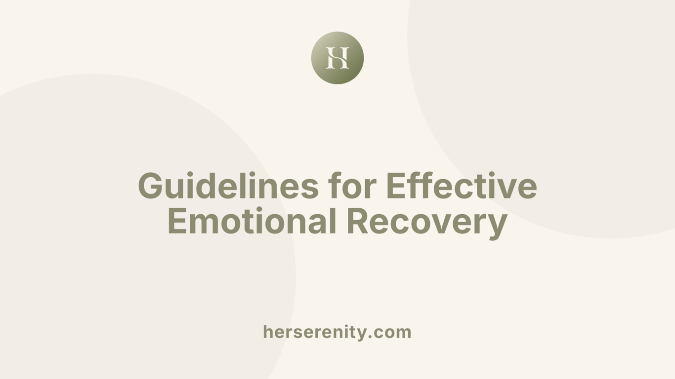 Guidelines for Effective Emotional Recovery