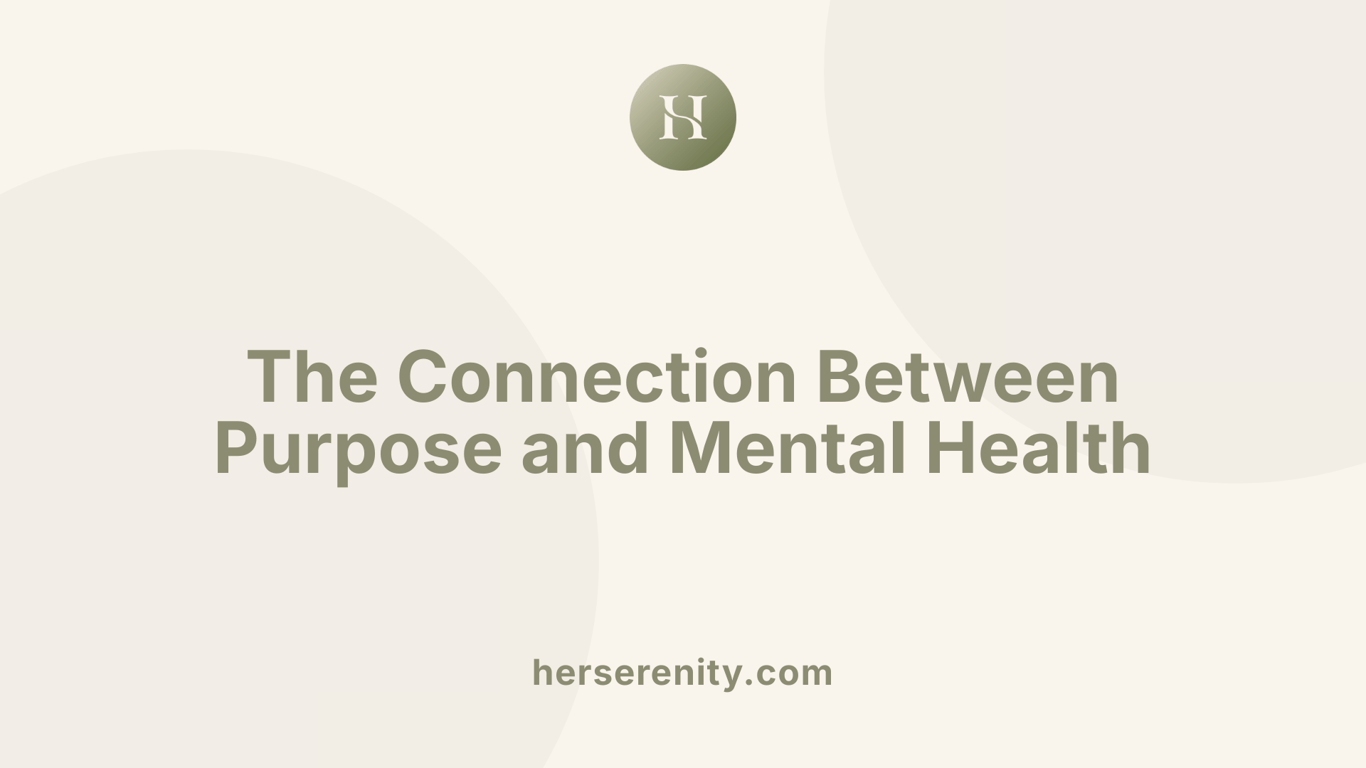 The Connection Between Purpose and Mental Health