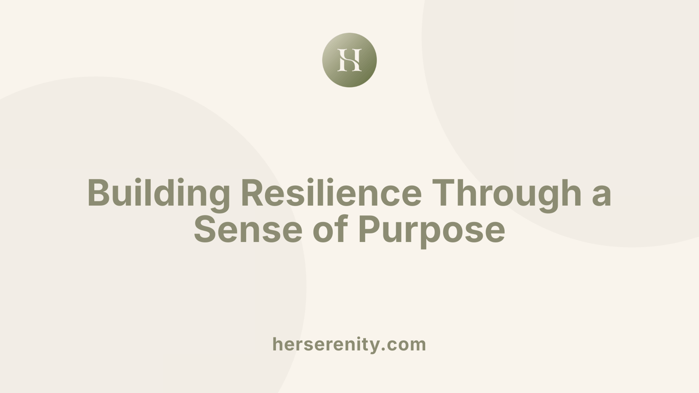 Building Resilience Through a Sense of Purpose