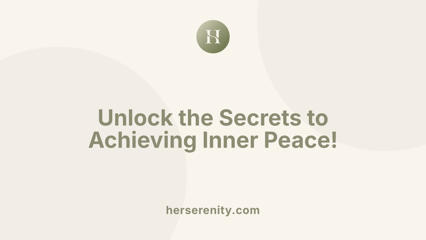 Unlock the Secrets to Achieving Inner Peace!