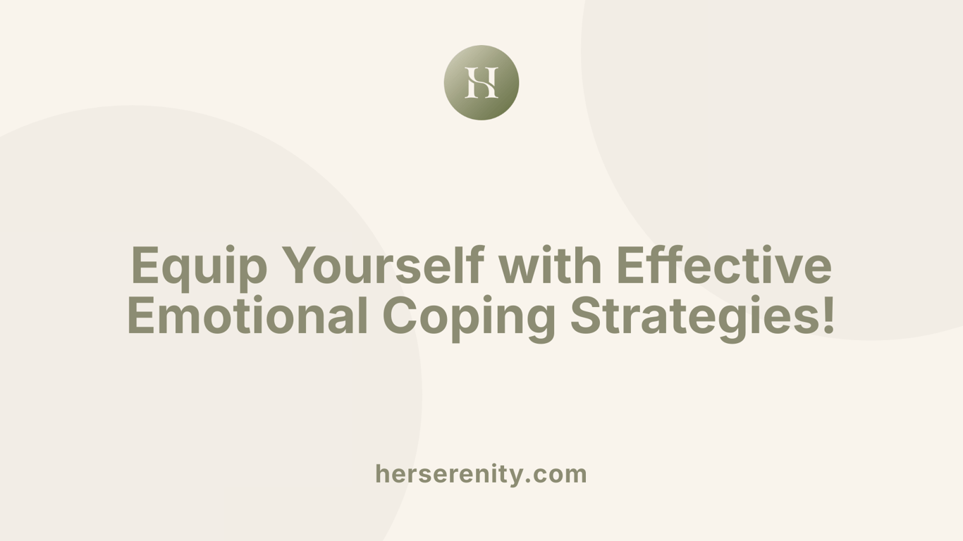 Equip Yourself with Effective Emotional Coping Strategies!