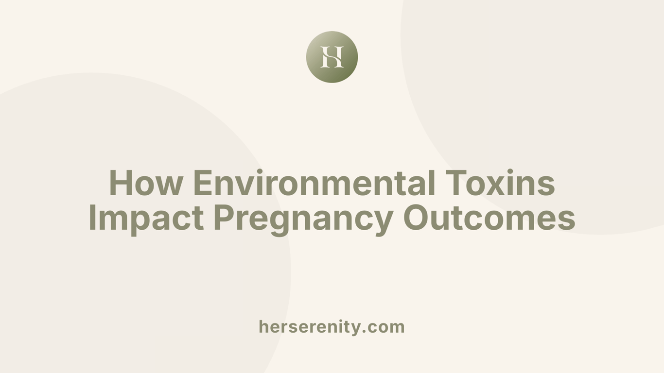 How Environmental Toxins Impact Pregnancy Outcomes