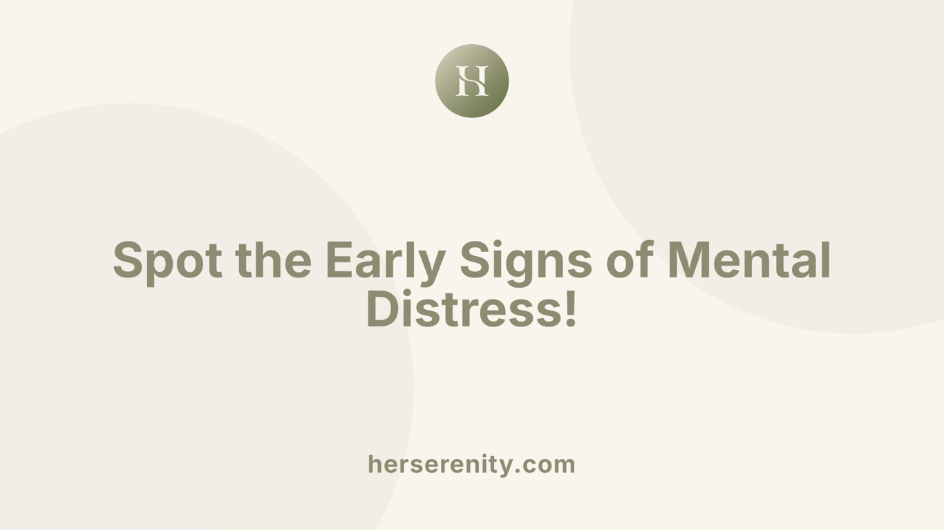 Spot the Early Signs of Mental Distress!