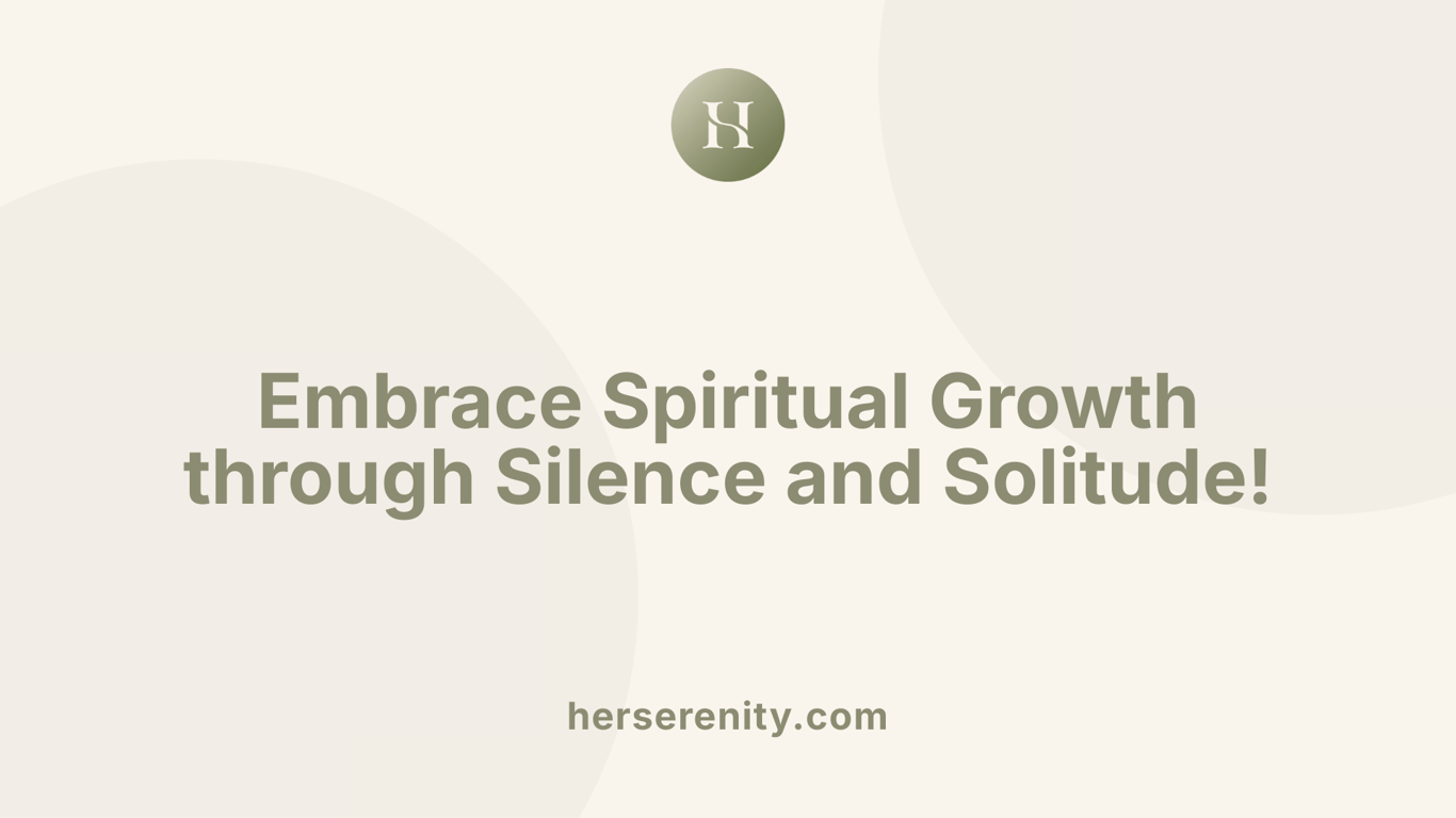 Embrace Spiritual Growth through Silence and Solitude!