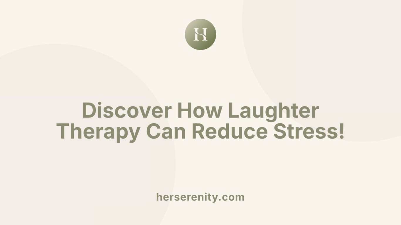 Discover How Laughter Therapy Can Reduce Stress!