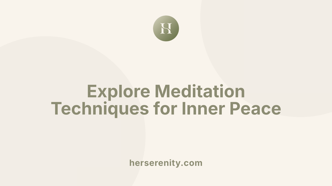 Explore Meditation Techniques for Inner Peace