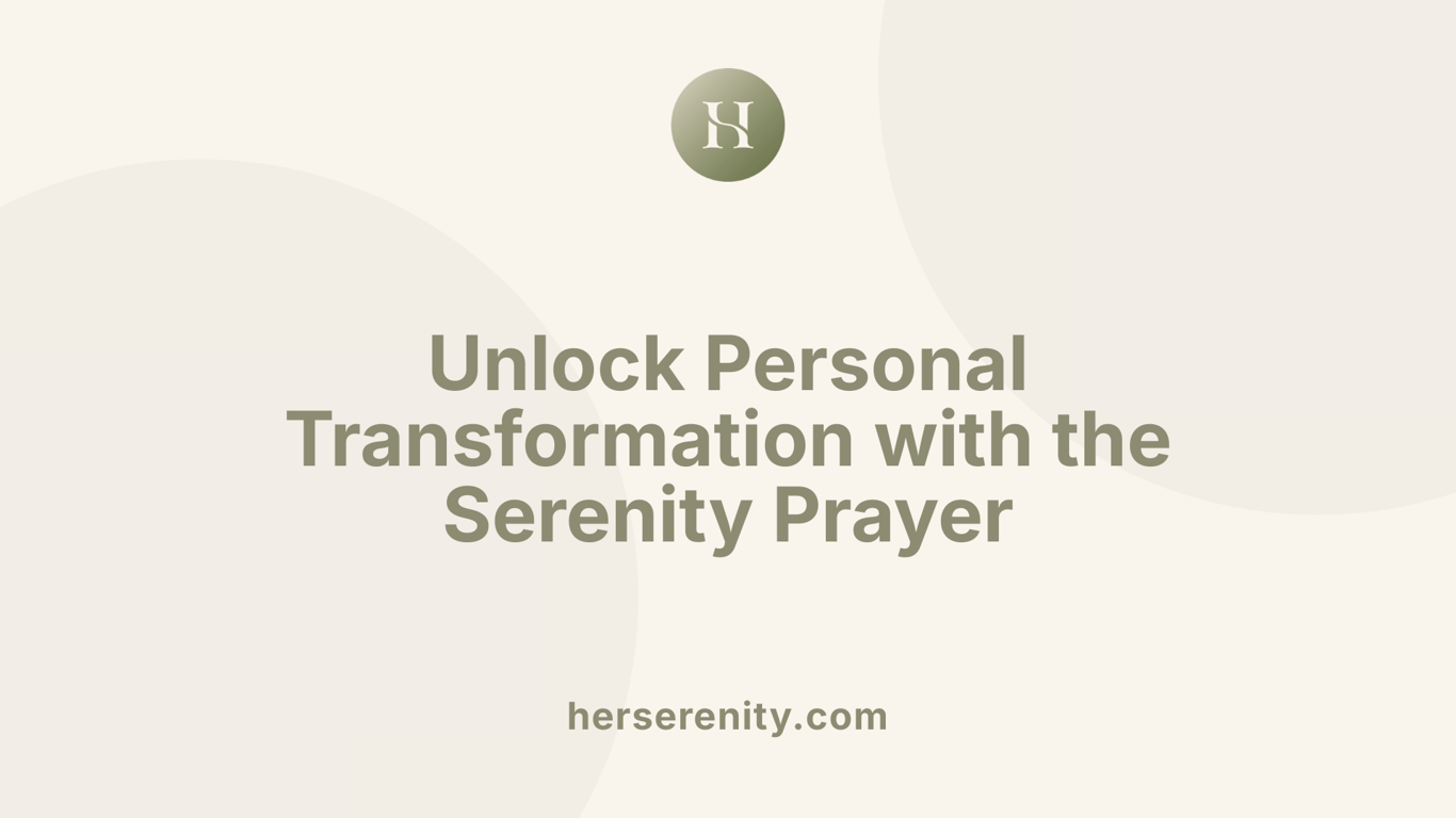 Unlock Personal Transformation with the Serenity Prayer