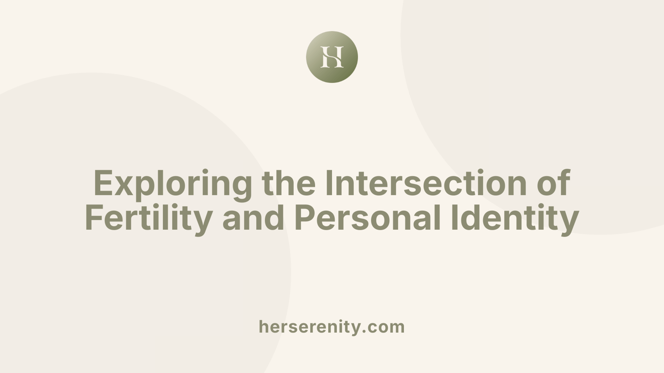 Exploring the Intersection of Fertility and Personal Identity