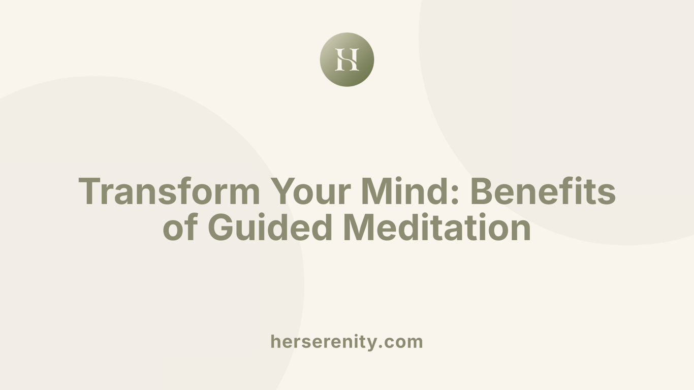 Transform Your Mind: Benefits of Guided Meditation