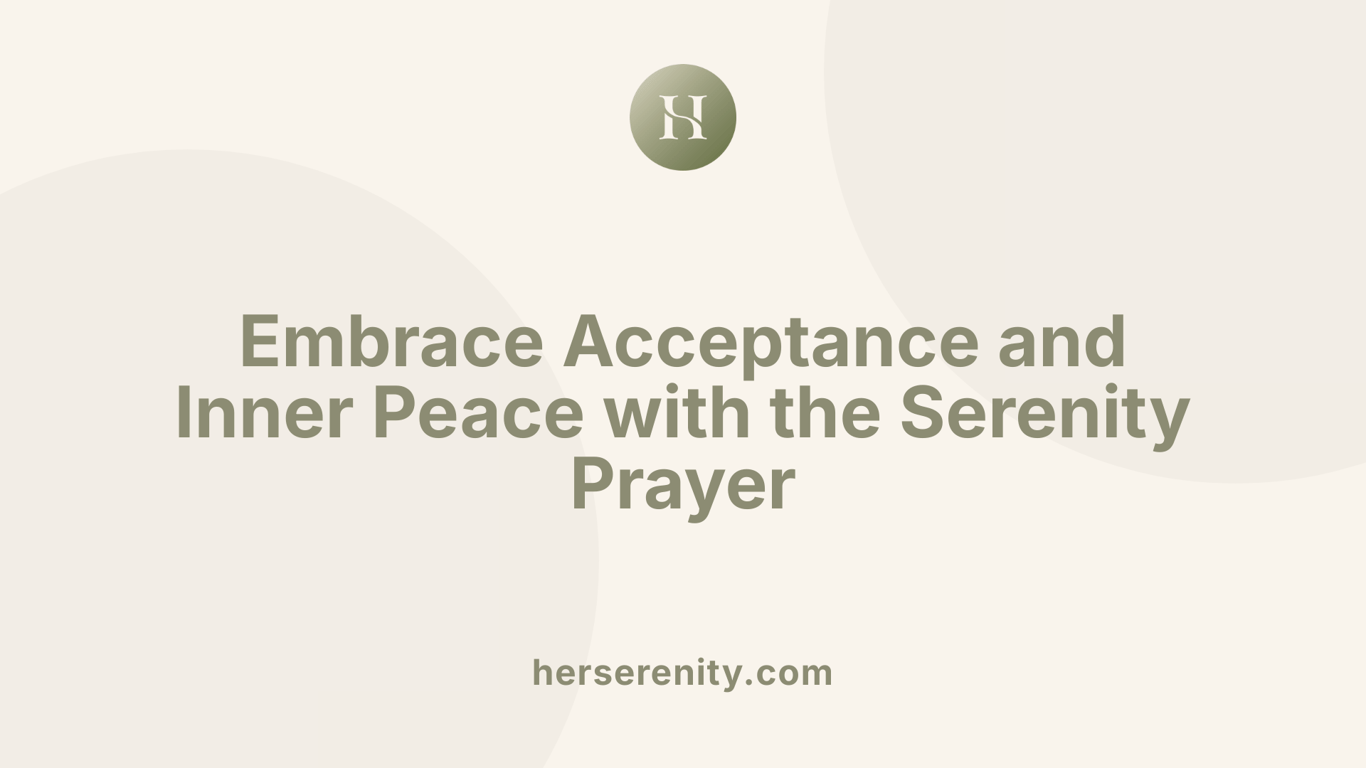 Embrace Acceptance and Inner Peace with the Serenity Prayer