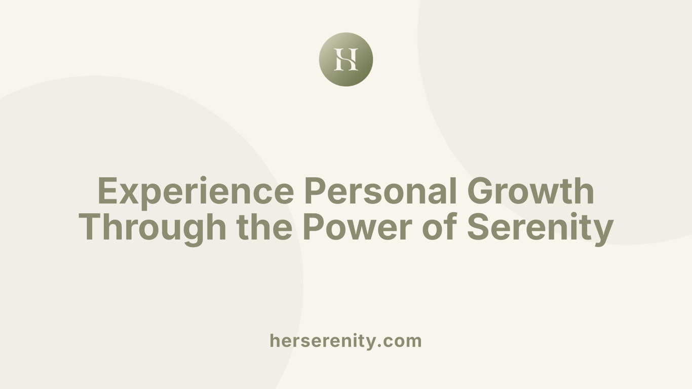 Experience Personal Growth Through the Power of Serenity