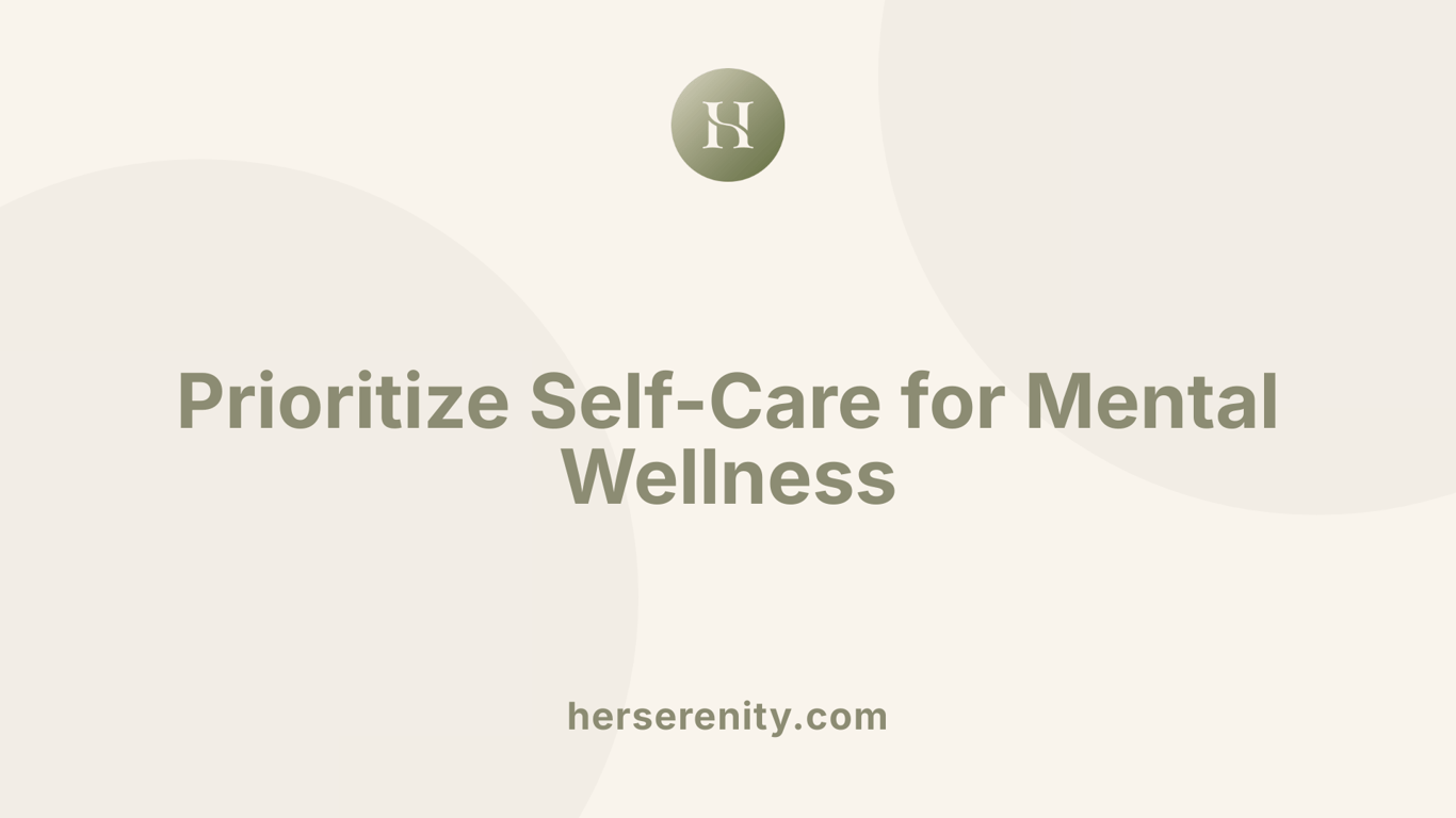 Prioritize Self-Care for Mental Wellness