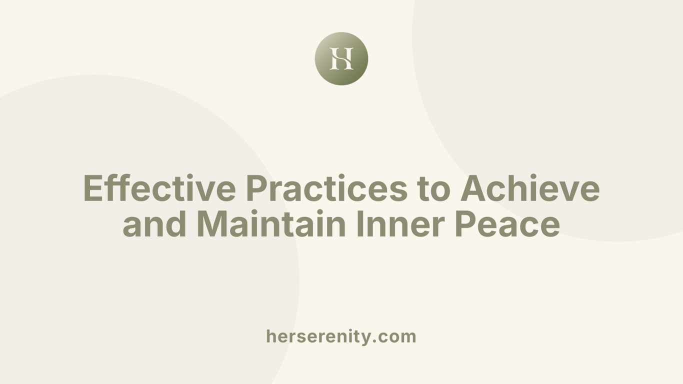 Effective Practices to Achieve and Maintain Inner Peace