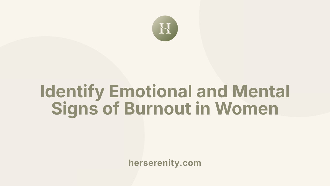 Identify Emotional and Mental Signs of Burnout in Women