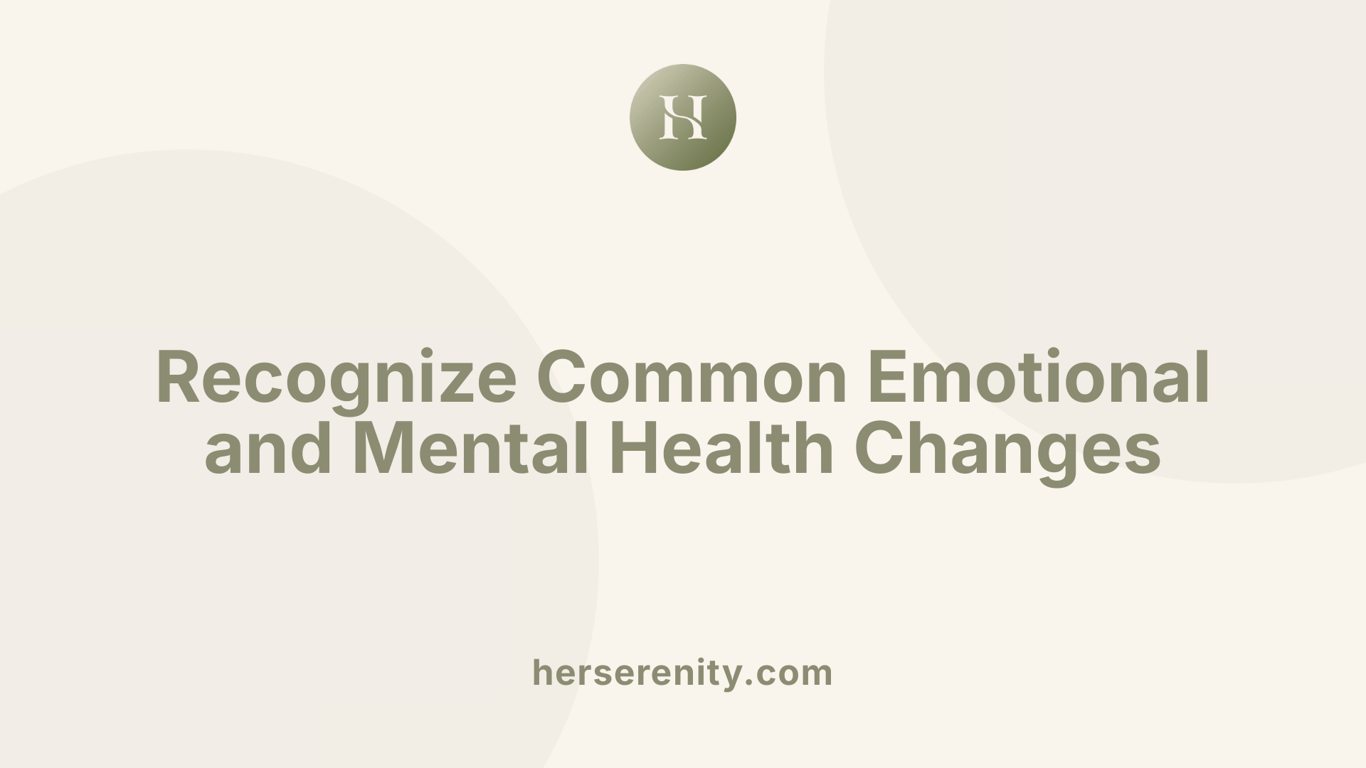 Recognize Common Emotional and Mental Health Changes