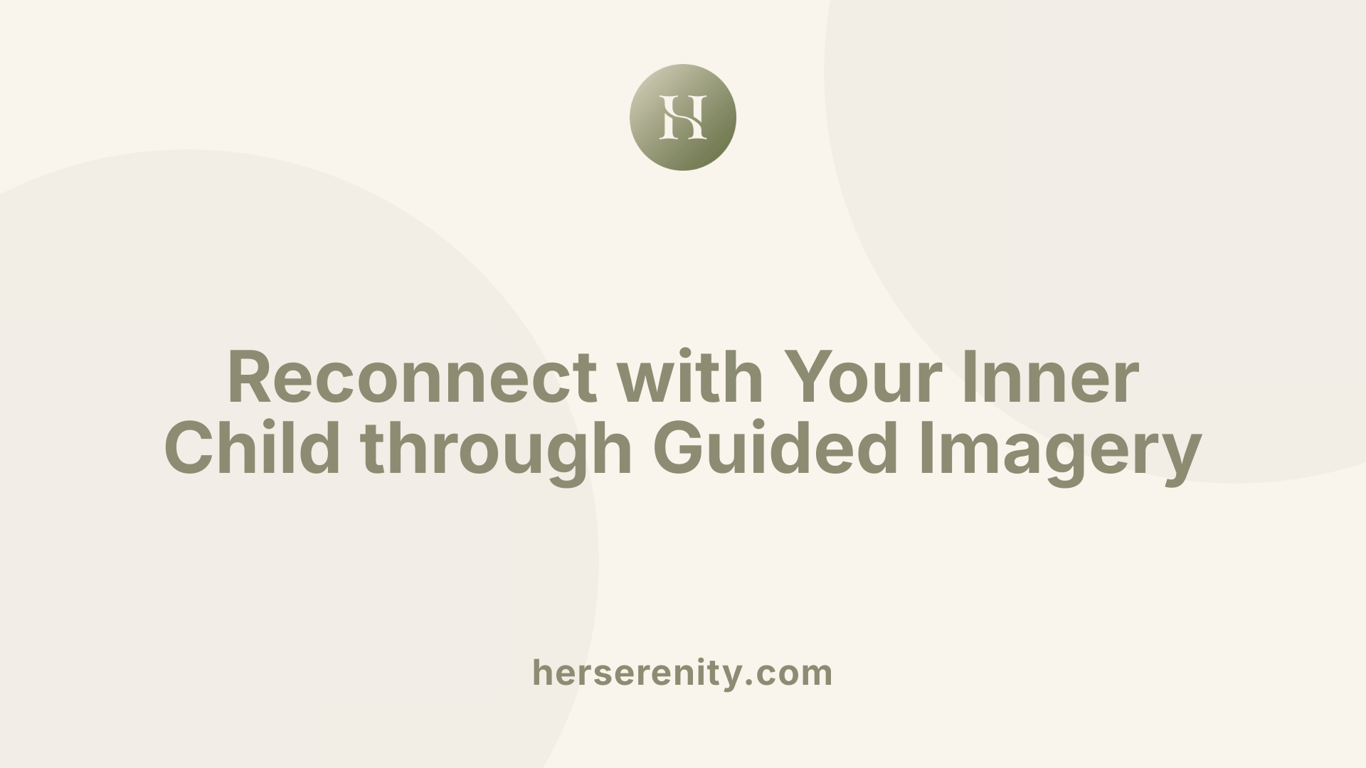 Reconnect with Your Inner Child through Guided Imagery