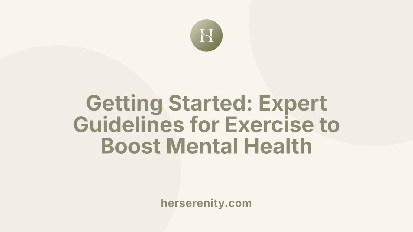 Getting Started: Expert Guidelines for Exercise to Boost Mental Health