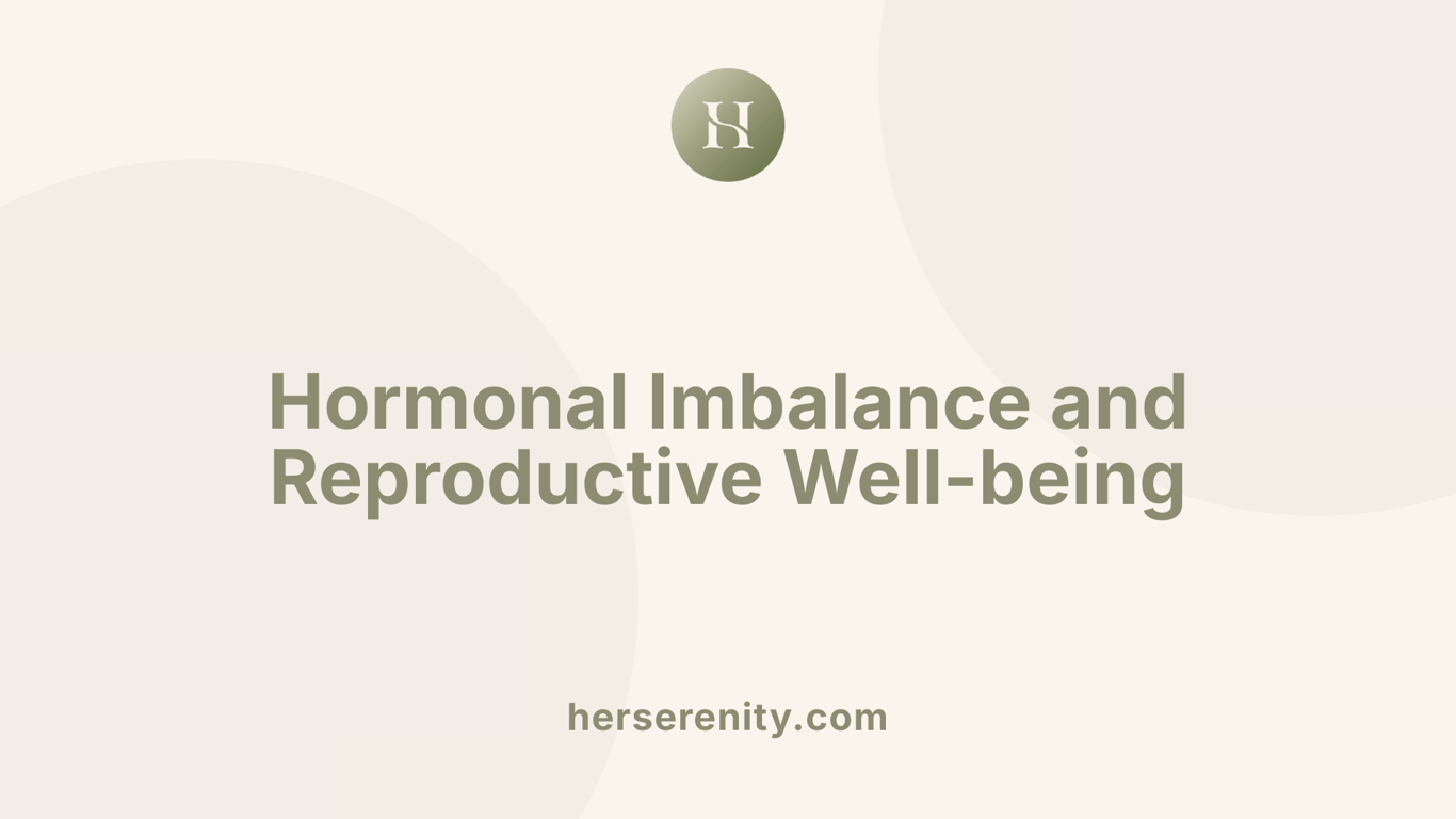 Hormonal Imbalance and Reproductive Well-being