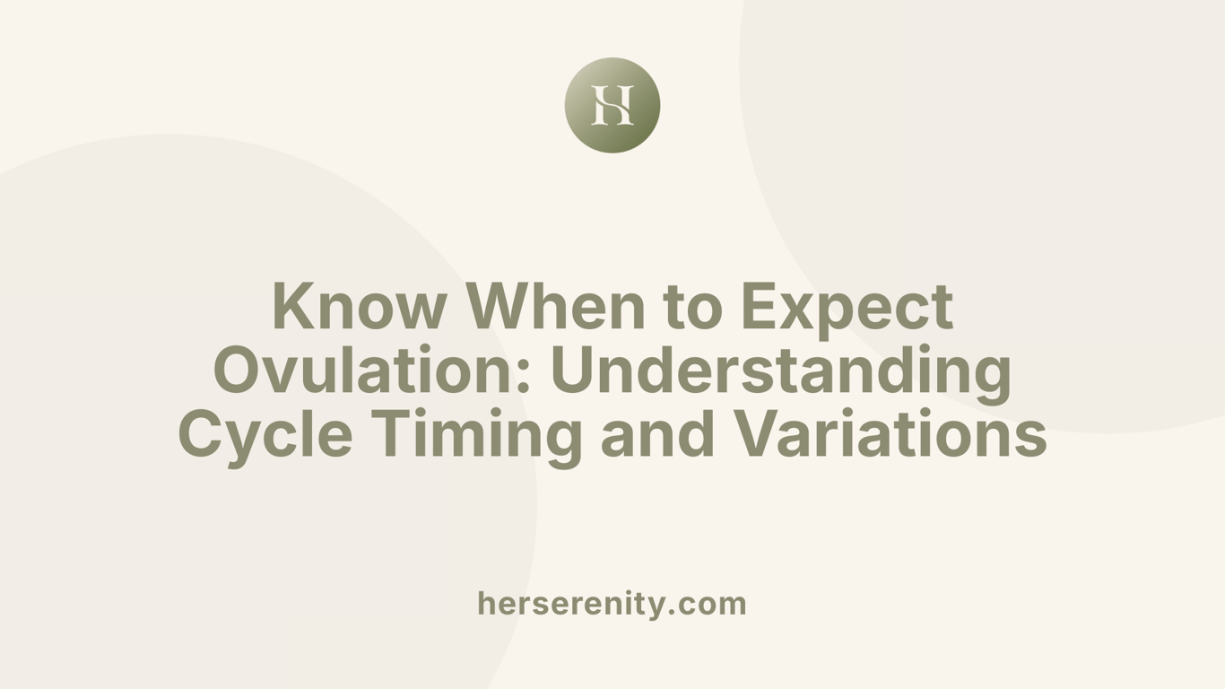 Know When to Expect Ovulation: Understanding Cycle Timing and Variations
