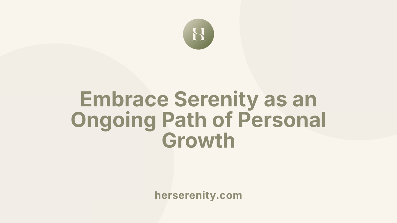Embrace Serenity as an Ongoing Path of Personal Growth