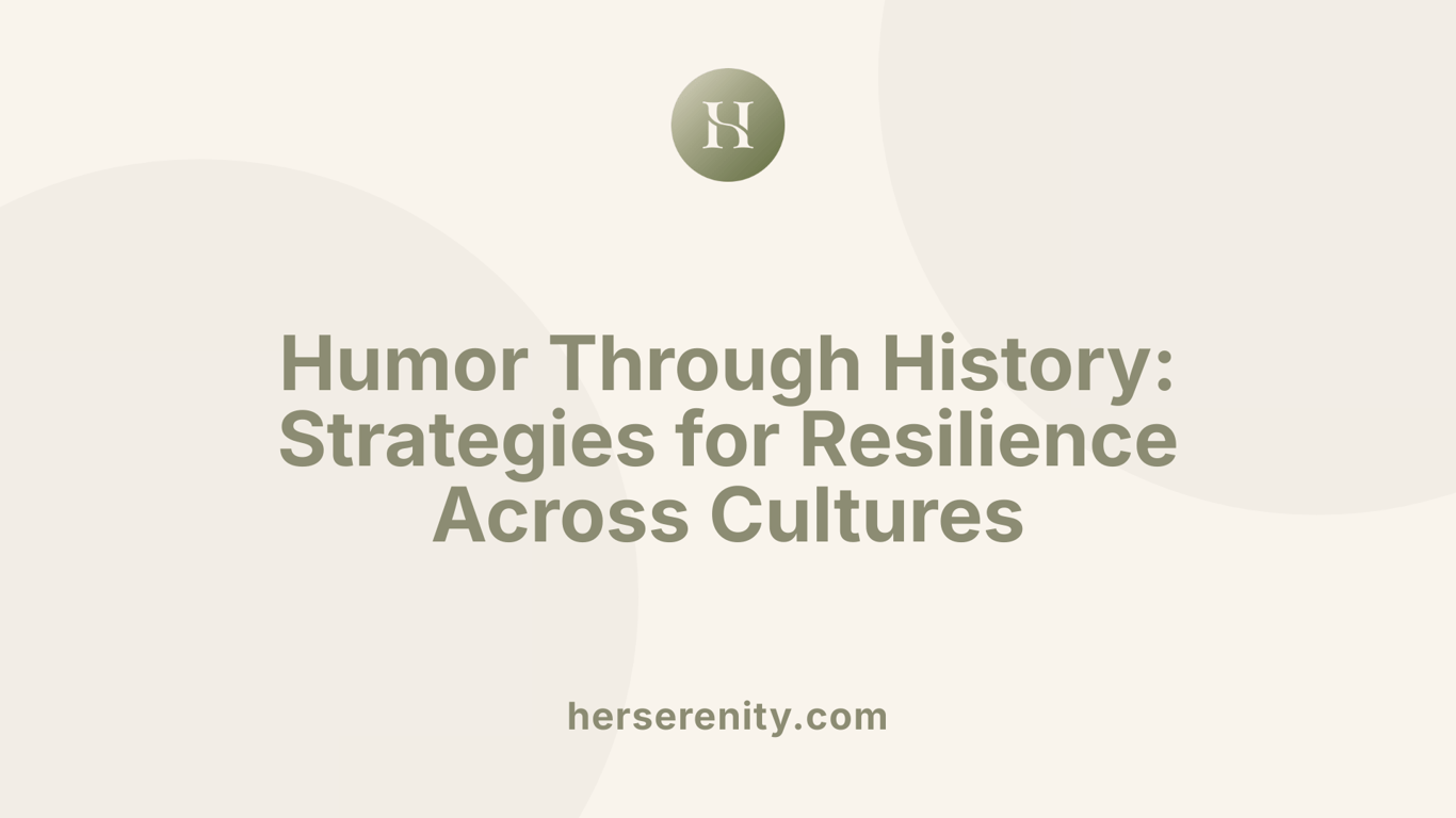 Humor Through History: Strategies for Resilience Across Cultures